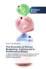 The Evolution of School Budgeting: Incremental to Performance-Based