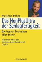 Das NonPlusUltra der Schlagfertigkeit