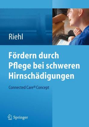 Fördern durch Pflege bei schweren Hirnschädigungen