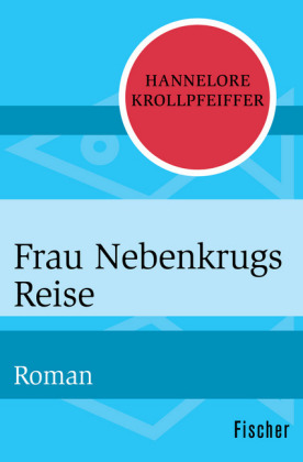 Frau Nebenkrugs Reise