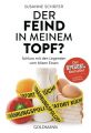 Der Feind in meinem Topf?