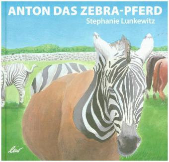 Anton und das Zebrapferd