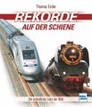 Rekorde auf der Schiene