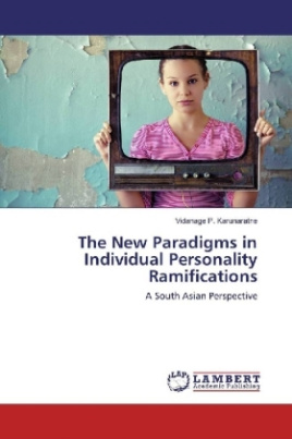 The New Paradigms in Individual Personality Ramifications