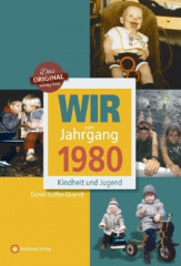 Wir vom Jahrgang 1980 - Kindheit und Jugend