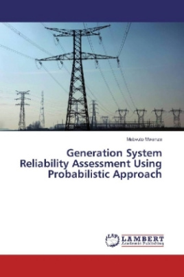 Generation System Reliability Assessment Using Probabilistic Approach