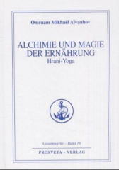 Alchimie und Magie der Ernährung