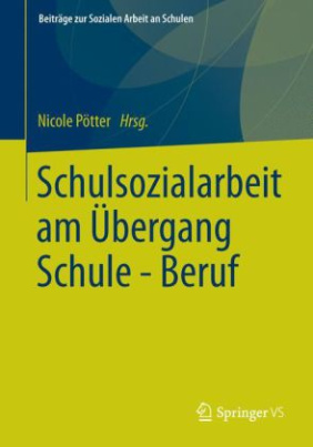 Schulsozialarbeit am Übergang Schule - Beruf