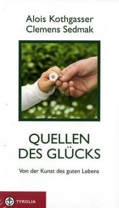 Quellen des Glücks