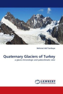 Quaternary Glaciers of Turkey