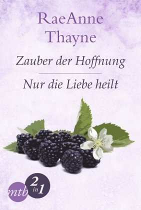 Hope's Crossing - Zauber der Hoffnung / Nur die Liebe heilt