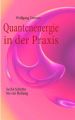 Quantenenergie in der Praxis