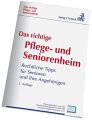 Das richtige Pflege- und Seniorenheim