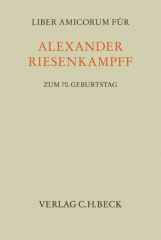 Liber Amicorum für Alexander Riesenkampff zum 70. Geburtstag