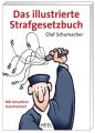 Das illustrierte Strafgesetzbuch (StGB)