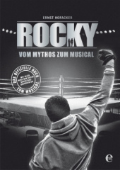 Rocky - Vom Mythos zum Musical