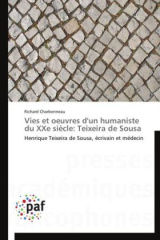 Vies et oeuvres d'un humaniste du XXe siècle: Teixeira de Sousa