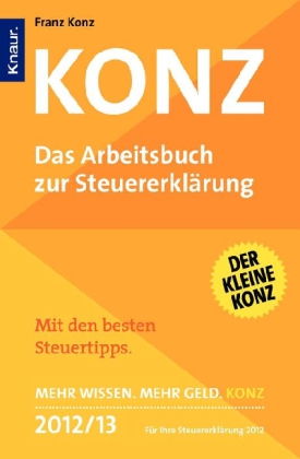 KONZ, Das Arbeitsbuch zur Steuererklärung 2012/2013