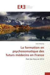 La formation en psychosomatique des futurs médecins en France