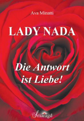 Lady Nada - Die Antwort ist Liebe!