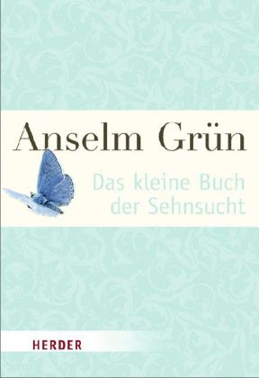 Das kleine Buch der Sehnsucht