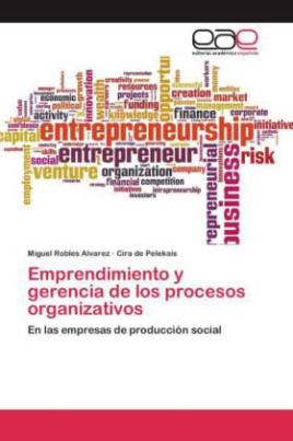 Emprendimiento y gerencia de los procesos organizativos