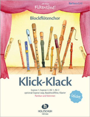 Klick-Klack; Bockflötenchor, Partitur und Stimmen