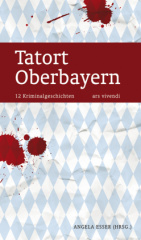 Tatort Oberbayern