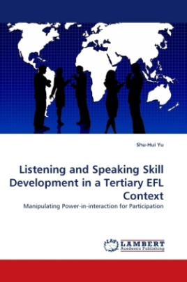Listening and Speaking Skill Development in a Tertiary EFL Context