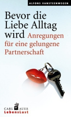 Bevor die Liebe Alltag wird