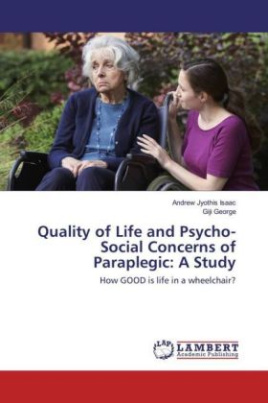Quality of Life and Psycho-Social Concerns of Paraplegic: A Study
