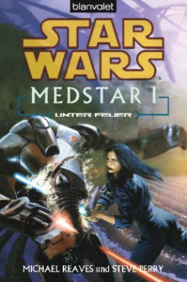 Star Wars, Medstar - Unter Feuer
