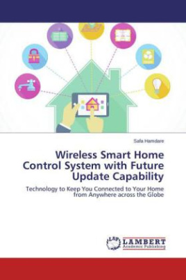 Wireless Smart Home Control System with Future Update Capability