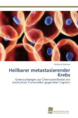Heilbarer metastasierender Krebs