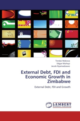 External Debt, FDI and Economic Growth in Zimbabwe