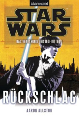 Star Wars, Das Verhängnis der Jedi-Ritter - Rückschlag