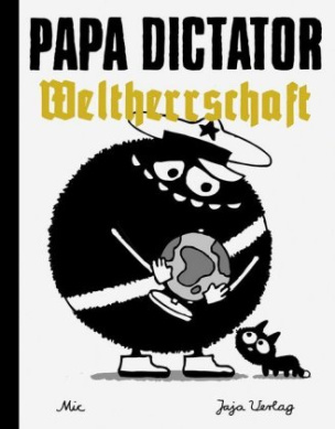 Papa Dictator - Weltherrschaft