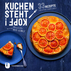 Kuchen steht Kopf!