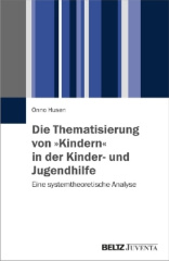 Die Thematisierung von "Kindern" in der Kinder- und Jugendhilfe