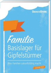 Familie: Basislager für Gipfelstürmer