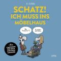 Schatz, ich muss ins Möbelhaus!