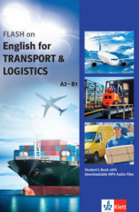 FLASH on English for TRANSPORT and LOGISTICS, Student's Book with downloadable MP3 Audio Files