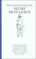 Mein Leben. Spaziergang nach Syrakus im Jahre 1802. Mein Sommer 1805