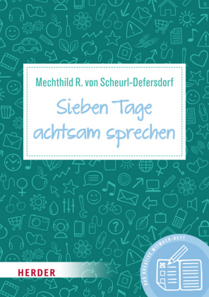 Sieben Tage achtsam sprechen