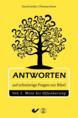 Antworten auf schwierige Fragen der Bibel