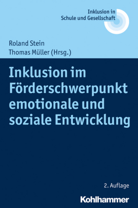 Inklusion im Förderschwerpunkt emotionale und soziale Entwicklung