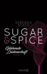 Sugar & Spice - Glühende Leidenschaft