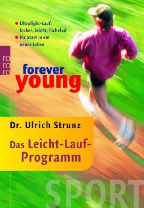 forever young - Das Leicht-Lauf-Programm