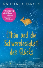 Ethan und die Schwerelosigkeit des Glücks