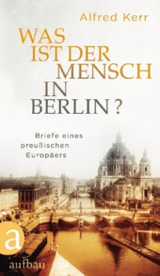 Was ist der Mensch in Berlin?